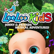 Loo Loo Kids: Johny & Friends Musical Adventures
