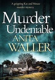 Murder Undeniable (Anita Waller)