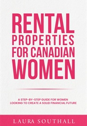 Rental Properties for Canadian Women (Laura Southall)