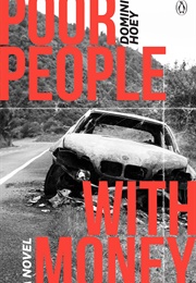 Poor People With Money (Dominic Hoey)