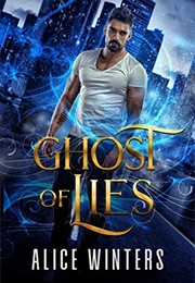 Ghost of Lies (Alice Winters)