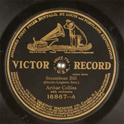 Steamboat Bill - Arthur Collins