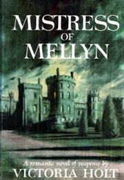 Mistress of Mellyn (Victoria Holt)