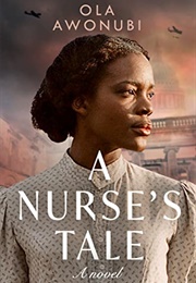 A Nurse's Tale (Ola Awonubi)
