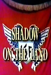 Shadow on the Land (1968)