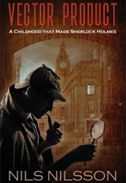 Vector Product: A Childhood That Made Sherlock Holmes (Nils Nilsson)