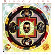"Time Takes Time" (1992) - Ringo Starr