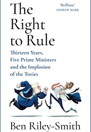The Right to Rule (Ben Riley-Smith)