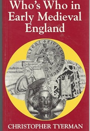 Who's Who in Early Medieval England (Christopher Tyerman)