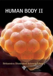 The Human Body II (Britannica Editorial)