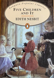 Five Children and It (Edith Nesbit)