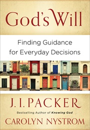 God's Will (J I Packer)