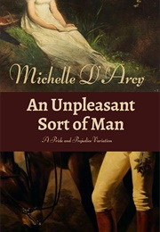 An Unpleasant Sort of Man (Michelle D'Arcy)