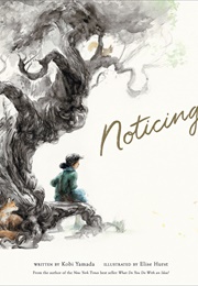 Noticing (Kobi Yamada, Elise Hurst)