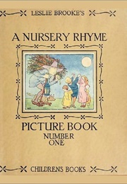 A Nursery Rhyme Picture Book (L. Leslie Brooke)