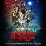 Kyle Dixon &amp; Michael Stein - Stranger Things, Vol. 1 (A Netflix Original Series Soundtrack)