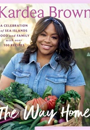 The Way Home (Kardea Brown)