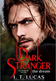 Dark Stranger: The Dream (I.T. Lucas)
