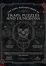 The Game Master's Book of Traps, Puzzles, and Dungeons (Jeff Ashworth)