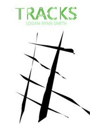 Tracks (Logan Ryan Smith)