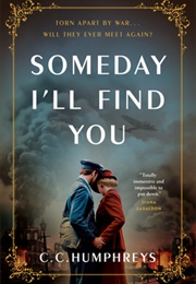 Someday I&#39;ll Find You (C.C. Humphreys)