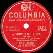 A Sunday Kind of Love - Claude Thornhill & His Orchestra
