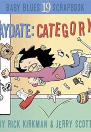 Playdate: Category 5 (Rick Kirkman, Jerry Scott)