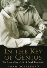 In the Key of Genius: The Extraordinary Life of Derek Paravicini (Adam Ockelford)