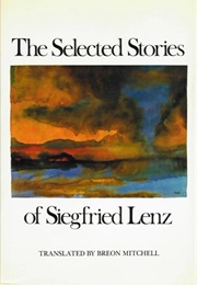 Selected Stories of Siegfried Lenz (Siegfried Lenz)