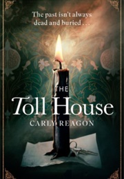 The Toll House (Carly Reagon)