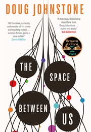The Space Between Us (Doug Johnstone)