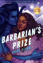 Barbarian&#39;s Prize (Ruby Dixon)