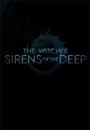 The Witcher: Sirens of the Deep (2024)