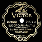 Isle of Capri - Ray Noble