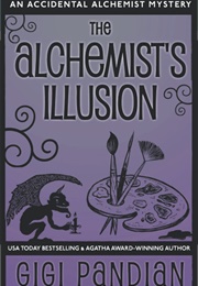The Alchemist&#39;s Illusion (Gigi Pandian)