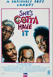 She's Gotta Have It (1986)