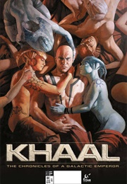 Khaal: The Chronicles of a Galactic Emperor (Louis)