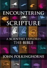 Encountering Scripture (John C. Polkinghorne)
