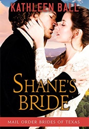 Shane's Bride (Kathleen Ball)
