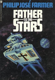 Father to the Stars (Philip Jose Farmer)