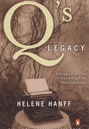 Q's Legacy (Helene Hanff)