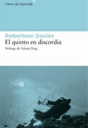 El Quinto En Discordia (Robertson Davies)