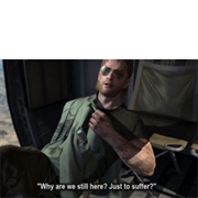 Why Are We Still Here, Just to Suffer?