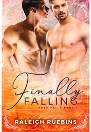 Finally Falling (Raleigh Ruebins)