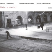 Heiner Goebbels - Eislermaterial