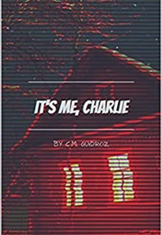 It's Me, Charlie (C M Guidroz)