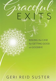 Graceful Exits (Geri Reid Suster)