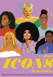 Black Icons in Herstory: 50 Legendary Women (Darian S. Harvin)