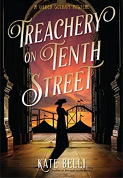 Treachery on Tenth Street (Kate Belli)