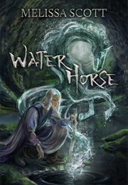 Water Horse (Melissa Scott)